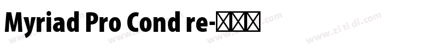 Myriad Pro Cond re字体转换 Myriad Pro Cond re字体转换